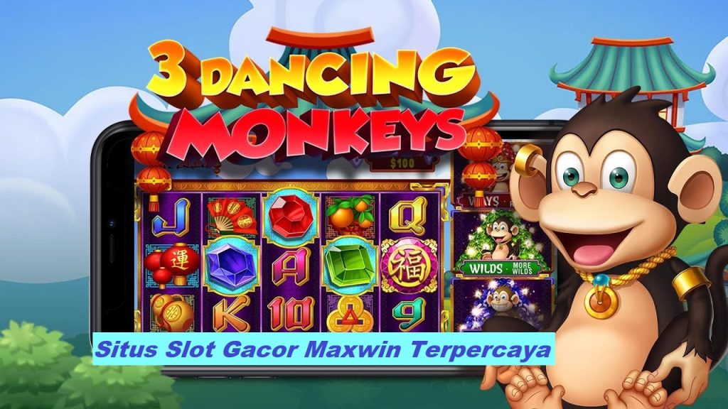 Nama Situs Slot Gacor Maxwin Terpercaya Bonus New Member 100 3 Dancing Monkeys