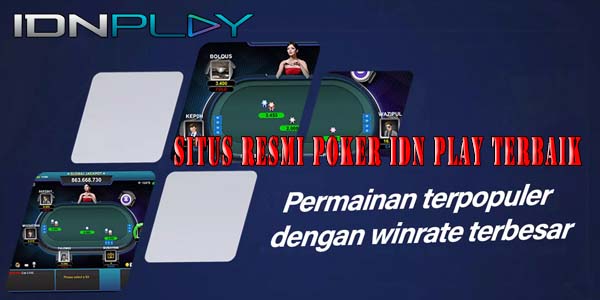 Situs Judi Poker Idn Play Online Terbaik Resmi Terpercaya No 1 Indonesia