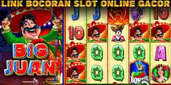 Link Info Bocoran Judi Slot Online Gacor Terbaik Resmi Terpercaya Menang Maxwin Big Juan